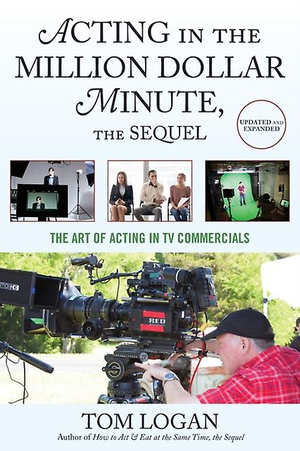 Acting In The Million Dollar Minute by Tom Logan Paperback Book