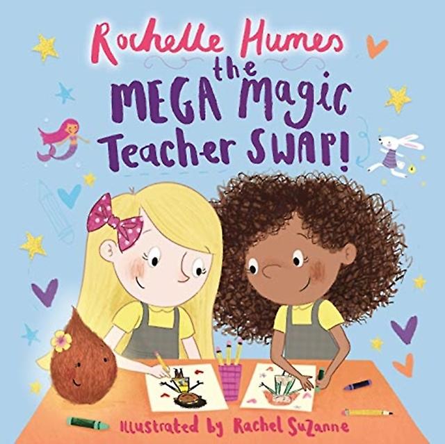 The Mega Magic Teacher Swap by Rochelle Humes Paperback