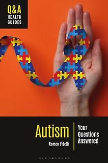 Autism by Vitelli & Romeo & PhD Psychologist in private practice & Canada Paperback Book