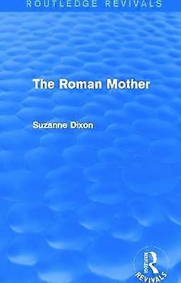 The Roman Mother (Routledge Revivals)