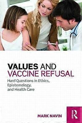 Values and Vaccine Refusal