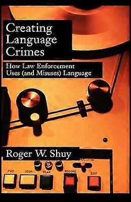 Creating Language Crimes
