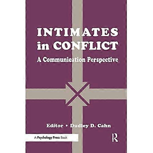 Intimates in Conflict: a Communication Perspective