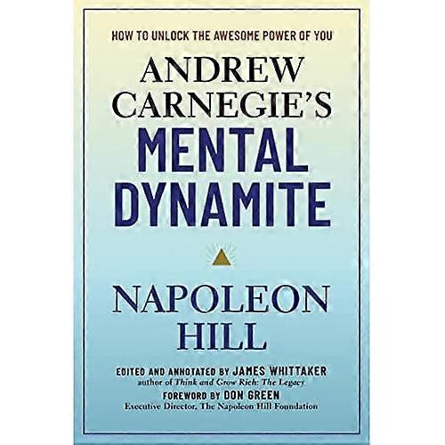 Andrew Carnegie's Mental Dynamite