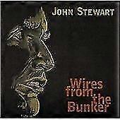 John Stewart Wires From the Bunker CD