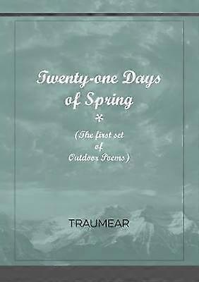 Twenty-One Days of Spring