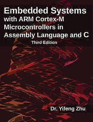 Ingebedde systemen met ARM Cortex-M microcontrollers in assembleertaal en C