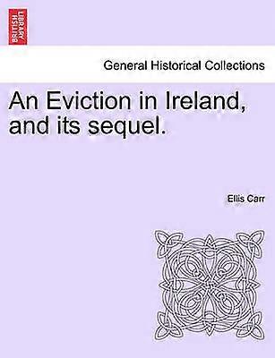 An Eviction in Ireland and its sequel