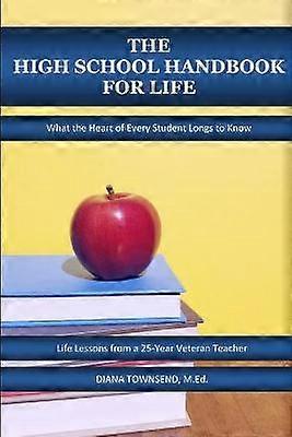 The High School Handbook for Life