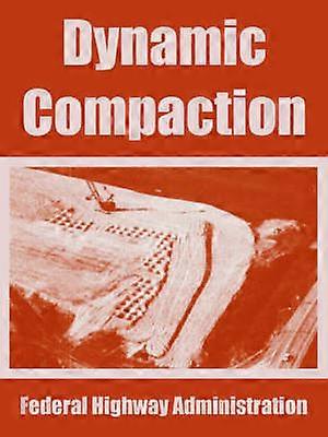 Dynamic Compaction