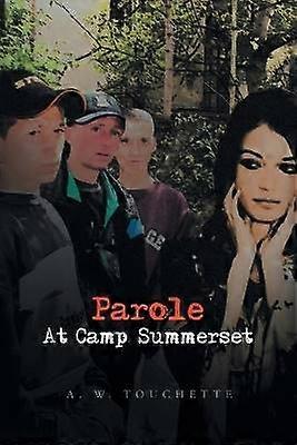 Parole at Camp Summerset