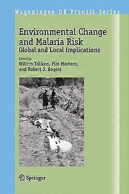 Environmental Change and Malaria Risk