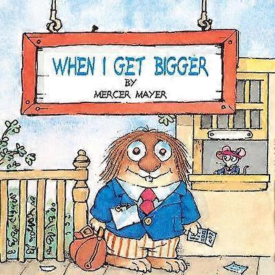 When I Get Bigger (Little Critter)