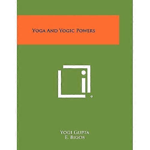 Yoga and Yogic Powers