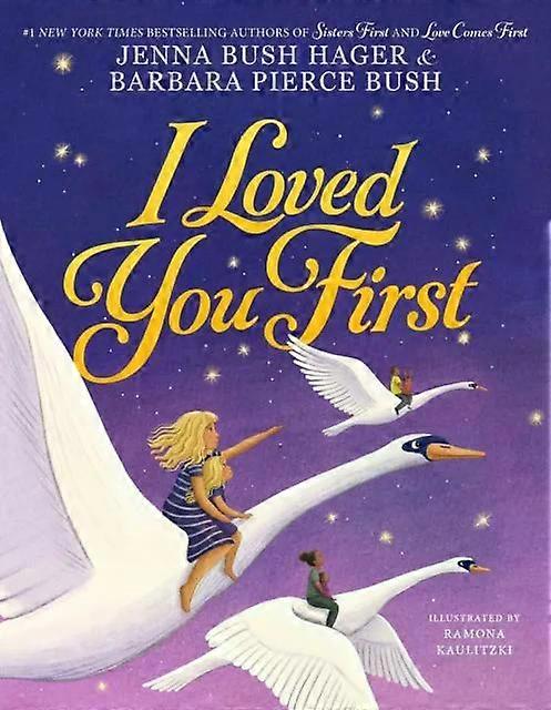 I Loved You First - Barbara Pierce Bush