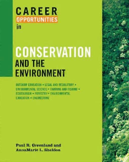 Career Opportunities In Conservation And The Environment by AnnaMarie L. Sheldon Paperback Book