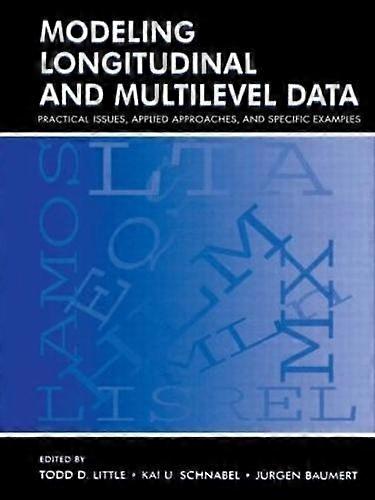 Modeling Longitudinal And Multilevel Data Practical Issues Applied Approaches - Taylor & Francis Ltd - Paperback - en Book