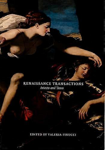 Renaissance Transactions Ariosto and Tasso