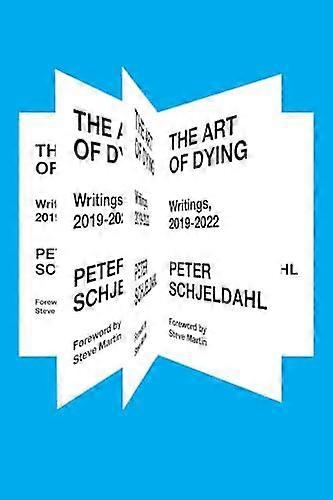 The Art Of Dying by Peter Schjeldahl Paperback