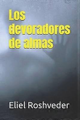 Los devoradores de almas