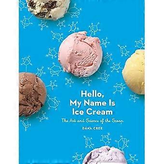 Hallo, mein Name ist Eis: Die Kunst und Wissenschaft der Scoop