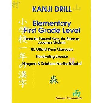 KANJI DRILL Grunnskolenivå i første klasse
