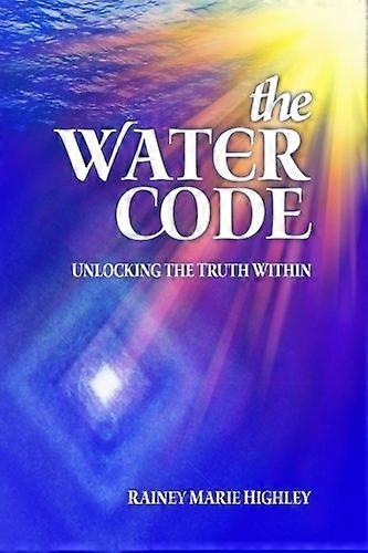 The Water Code: Unlocking the Truth Within