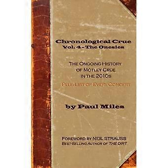 Chronologie Crue Vol. 4 - Les Combinaisons : l'histoire continue de Motley Crue dans les années 2010