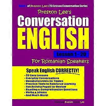 Preston Lee's Konversationsenglisch für Rumänischsprachige Lektion 1 - 20 (Preston Lee's Englisch für Rumänischsprachige)
