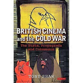 British Cinema und des Kalten Krieges: die staatliche Propaganda und Konsens