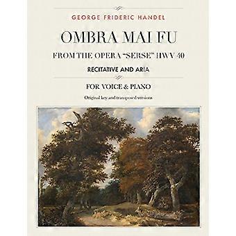 Ombra Mai Fu, aus der Oper