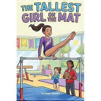 The tallest girl on the mat a story of grit, growth, and gymnastics