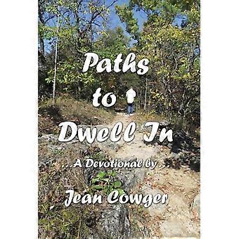 Paths To Dwell In. A Devotional By - Jean Cowger - Hardcover - en Book