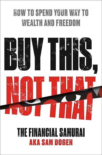Buy This Not That by Sam Dogen Hardback Book