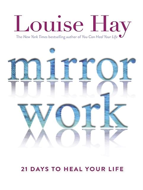 Mirror Work by Louise Hay Paperback