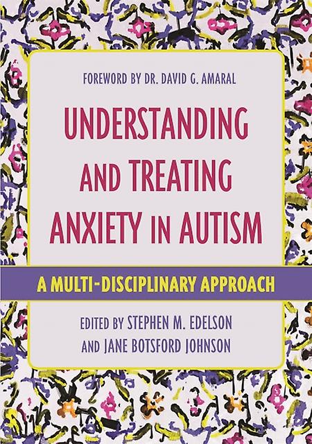 Understanding And Treating Anxiety In Autism by Jessica Kingsley Publishers Paperback