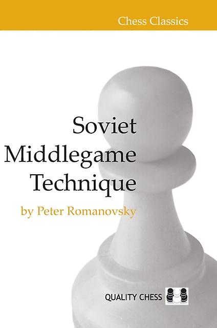 Soviet Middlegame Technique - Peter Romanovsky - Paperback - English Book - Board games: Chess