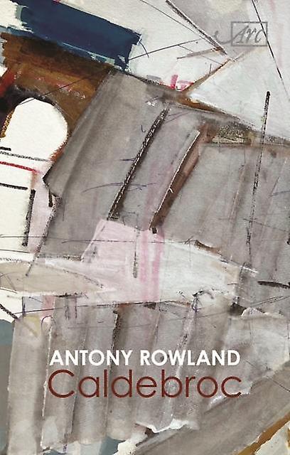 Caldebroc - Antony Rowland