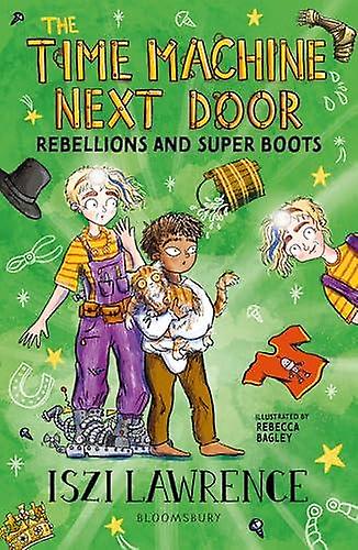 The Time Machine Next Door Rebellions And Super Boots by Iszi Lawrence Paperback Book