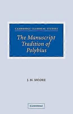 The Manuscript Tradition of Polybius