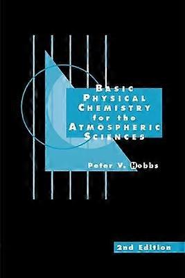 Basic Physical Chemistry for the Atmospheric Sciences