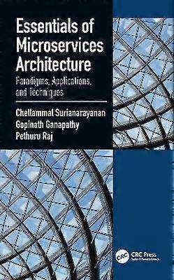 Essentials of Microservices Architecture