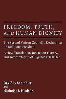 Freedom Truth and Human Dignity