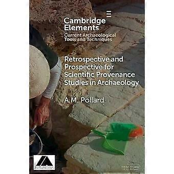 Estudos retrospectivos e prospectivos de proveniência científica em arqueologia - A. M. Pollard