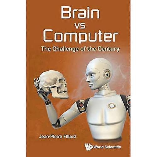 Brain Vs Computer: The Challenge of the Century