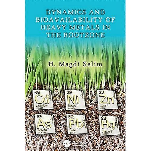 Dynamics and Bioavailability of Heavy Metals in the Rootzone