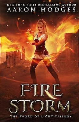 Firestorm Volume 2 The Sword of Light Trilogy