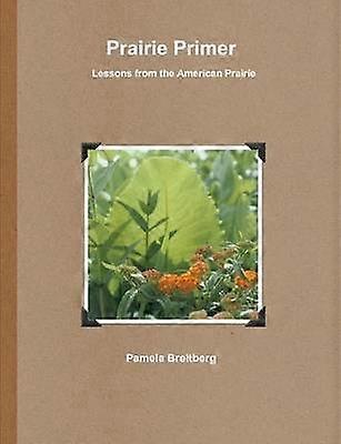 Prairie Primer - Lessons from the American Prairie
