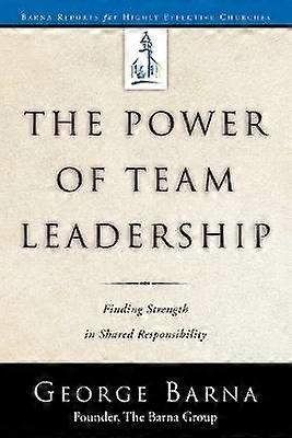 The Power of Team Leadership