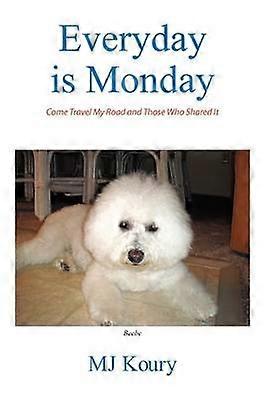 Everyday is Monday